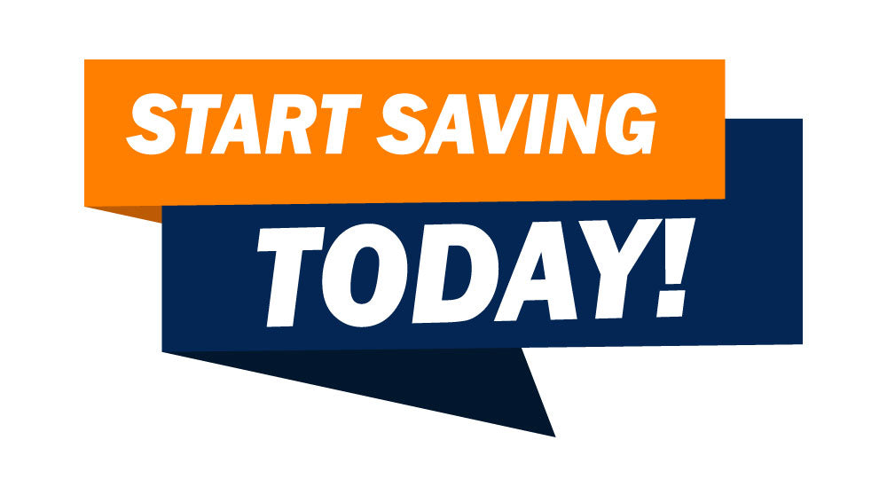 Start Saving Today